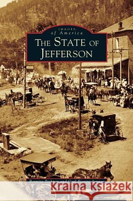 State of Jefferson Bernita Tickner, Gail Fiorini-Jenner 9781531617042