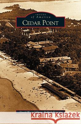 Cedar Point Diane Demali Francis, David W Francis 9781531618179 Arcadia Publishing Library Editions