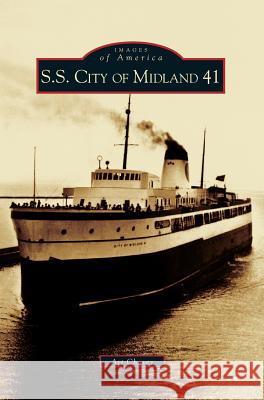 S.S. City of Midland 41 Art Chavez 9781531618322 Arcadia Publishing Library Editions