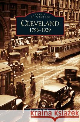 Cleveland: 1796-1929 Thea Gallo Becker 9781531618445