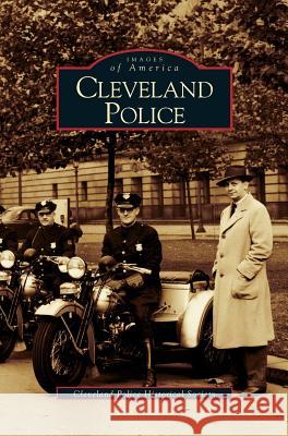 Cleveland Police Cleveland Police Historical Society 9781531619251