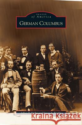 German Columbus Jeffrey T Darbee, Nancy A Recchie 9781531619459