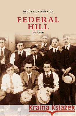 Federal Hill Joe Fuoco 9781531620622 Arcadia Publishing Library Editions