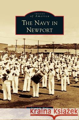 Navy in Newport Lionel D Wyld 9781531620639 Arcadia Publishing Library Editions