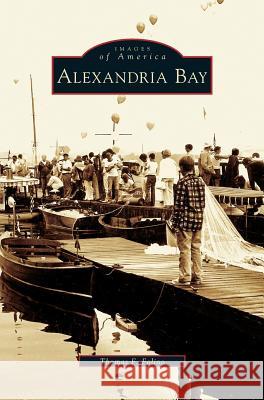 Alexandria Bay Thomas F Folino 9781531620813