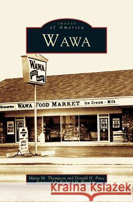 Wawa Maria M Thompson, Donald H Price, Foreword Richard D Wood, Jr 9781531621261