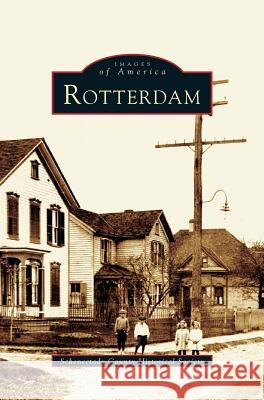 Rotterdam Schenectady County Historical Society, Schenectady County Historical Society 9781531621452 Arcadia Publishing Library Editions