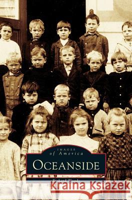 Oceanside Richard Woods 9781531621674 Arcadia Publishing Library Editions