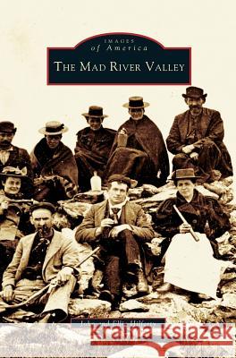 Mad River Valley John Hilferty, Ellie Hilferty 9781531621988 Arcadia Publishing Library Editions