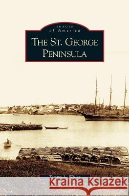 St. George Peninsula Tammy Lee Willey 9781531622640 Arcadia Publishing Library Editions