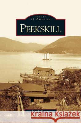 Peekskill John J Curran 9781531622718