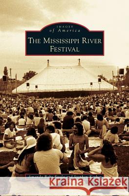 Mississippi River Festival Amanda Bahr-Evola Stephen Kerber 9781531624934