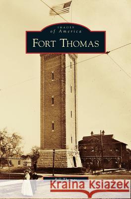 Fort Thomas Bill Thomas 9781531625764