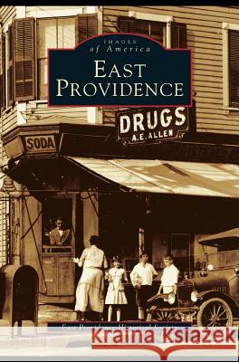 East Providence The East Providence Historical Society 9781531627270 Arcadia Publishing Library Editions