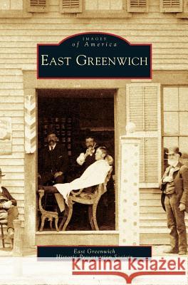 East Greenwich East Greenwich Historic Preservation Soc 9781531627737 Arcadia Publishing Library Editions