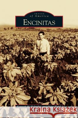 Encinitas Kenneth M Holtzclaw, Diane Welch 9781531628406 Arcadia Publishing Library Editions