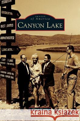 Canyon Lake Elinor Martin 9781531628710