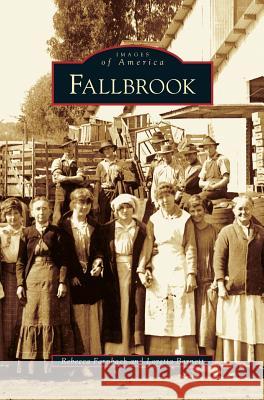 Fallbrook Rebecca Farnbach, Loretta Barnett 9781531629045 Arcadia Publishing Library Editions