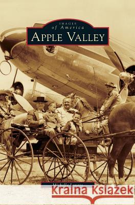 Apple Valley Michelle Lovato 9781531629069 Arcadia Publishing Library Editions