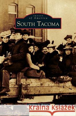 South Tacoma Darlyne A Reiter 9781531629571 Arcadia Publishing Library Editions