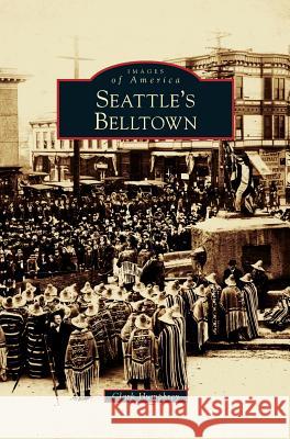 Seattle's Belltown Clark Humphrey 9781531629656