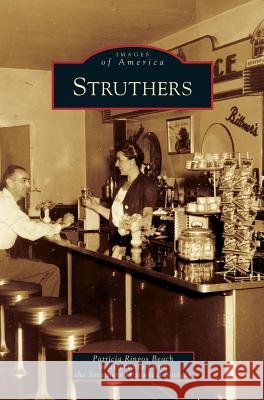 Struthers Patricia Ringos Beach, Struthers Historical Society 9781531632809