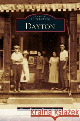 Dayton Charles Tharp, Deanna Beineke 9781531633240 Arcadia Publishing Library Editions