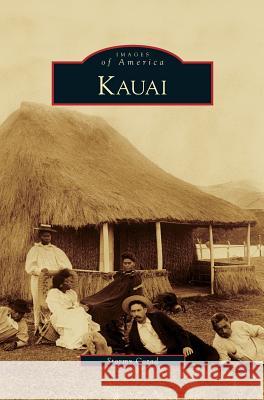 Kauai Stormy Cozad 9781531636043 Arcadia Library Editions