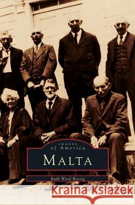 Malta Ruth Weed Roerig 9781531636494