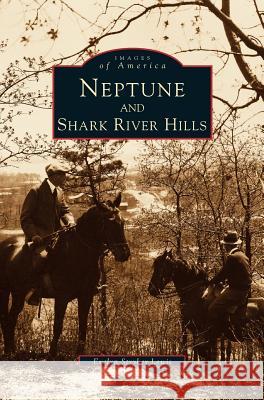 Neptune and Shark River Hills Evelyn Stryker Lewis 9781531636500