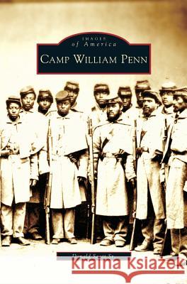 Camp William Penn Donald Scott, Sr 9781531636746