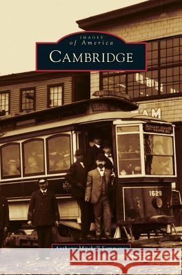 Cambridge Anthony Mitchell Sammarco 9781531636937 Arcadia Library Editions