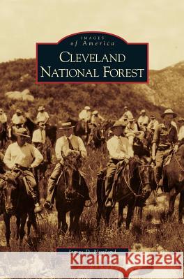 Cleveland National Forest James D. Newland 9781531637248 Arcadia Library Editions