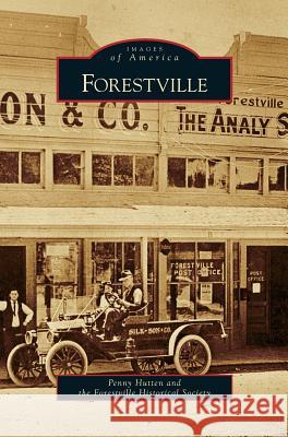 Forestville Penny Hutten, Forestville Historical Society 9781531637255