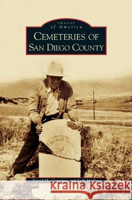 Cemeteries of San Diego County David M Caterino, Seth Mallios 9781531637415