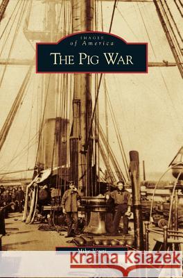 Pig War Mike Vouri 9781531637576