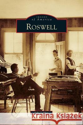 Roswell John Lemay 9781531637699 Arcadia Publishing Library Editions
