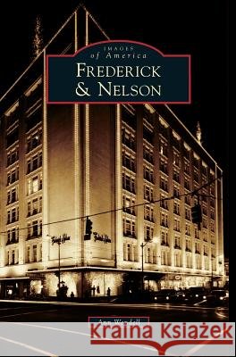 Frederick & Nelson Ann Wendell 9781531637798