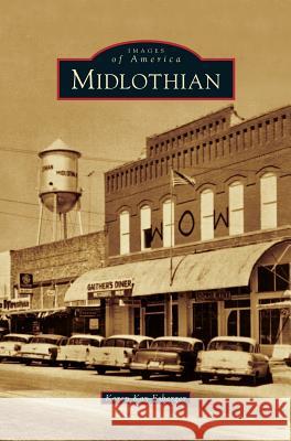 Midlothian Karen Kay Esberger 9781531637835 Arcadia Publishing Library Editions