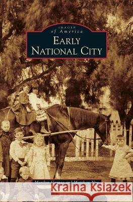Early National City Marilyn Carnes, Matthew Nye 9781531638108