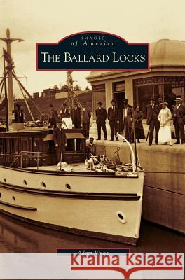Ballard Locks Adam Woog 9781531638153