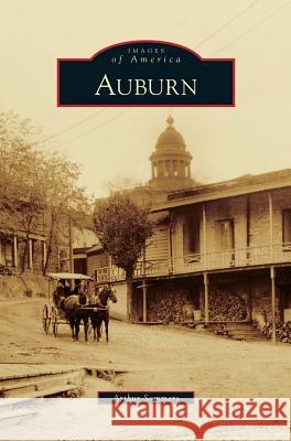 Auburn Arthur Sommers 9781531638375 Arcadia Publishing Library Editions