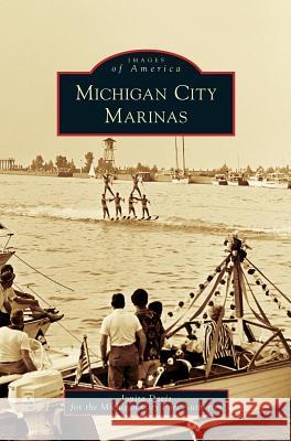 Michigan City Marinas Jonita Davis 9781531639655 Arcadia Publishing Library Editions