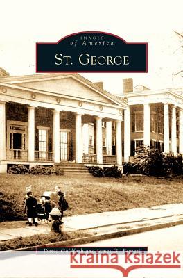 St. George David Goldfarb, James G Ferreri 9781531640576 Arcadia Publishing Library Editions