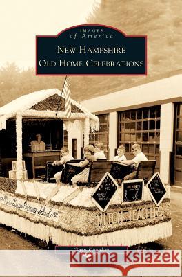 New Hampshire Old Home Celebrations Gary Crooker 9781531642747