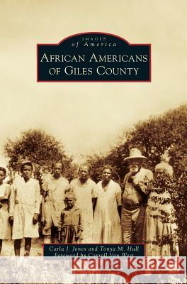 African Americans of Giles County Carla J. Jones Tonya M. Hull Carroll Va 9781531643904 Arcadia Library Editions