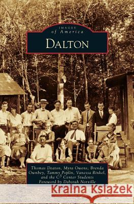 Dalton Thomas Deaton, MS.D., Myra Owens, Brenda Ownbey 9781531644062 Arcadia Publishing Library Editions