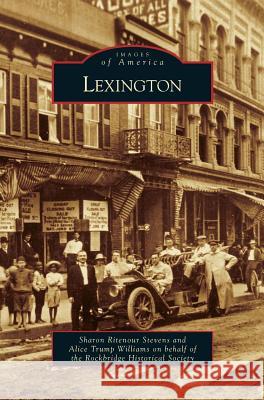 Lexington Sharon Ritenour Stevens Alice Trump Williams 9781531644864 Arcadia Library Editions