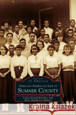 African-American Life in Sumner County Velma Howell Brinkley Mary Huddleston Malone 9781531645168 Arcadia Library Editions
