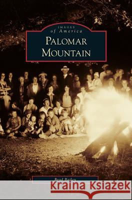 Palomar Mountain Brad Bailey 9781531645977